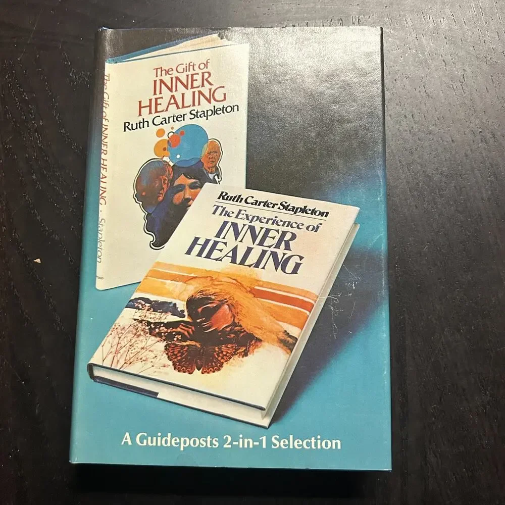 The Gift of Inner Healing/The Experience of Inner Healing: A Guideposts